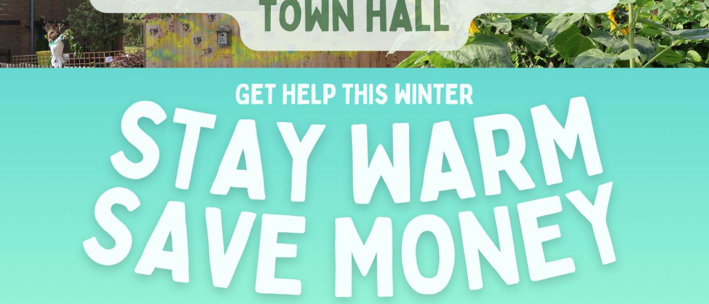 Text for Stay warm, save money event at Walsall Town Hall in Walsall